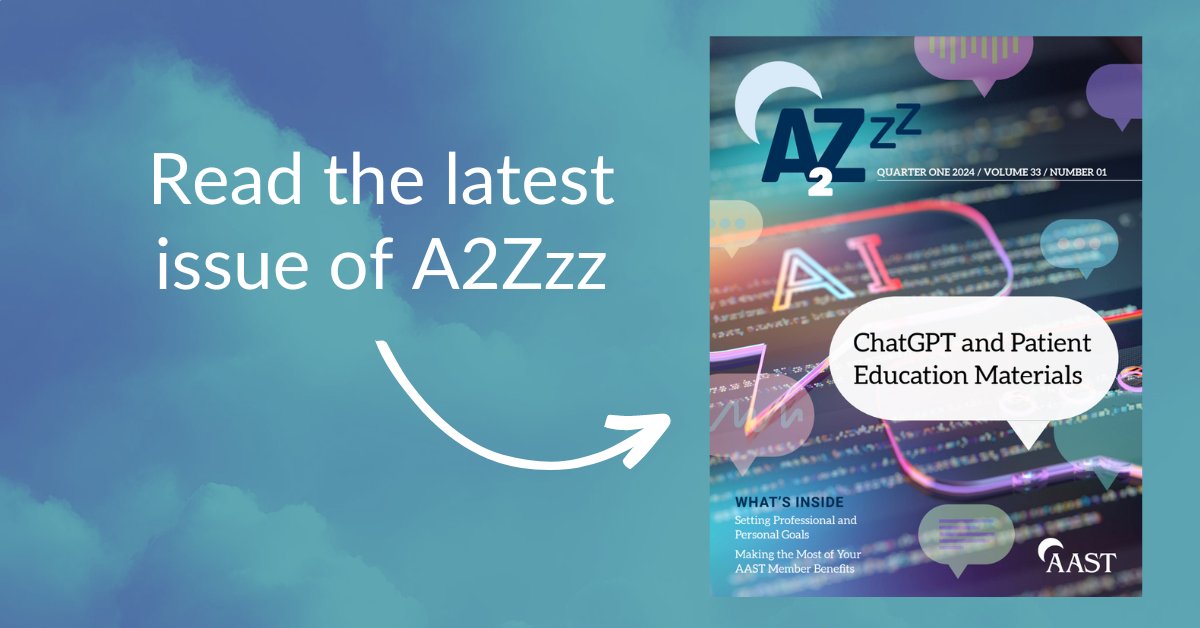 AAST members who read the latest issue of A2Zzz can earn two free CECs after completing a short knowledge assessment. Check out the Q1 issue and claim credits through the Learning Center here: bit.ly/3KWekYe #SleepCare #SleepMedicine