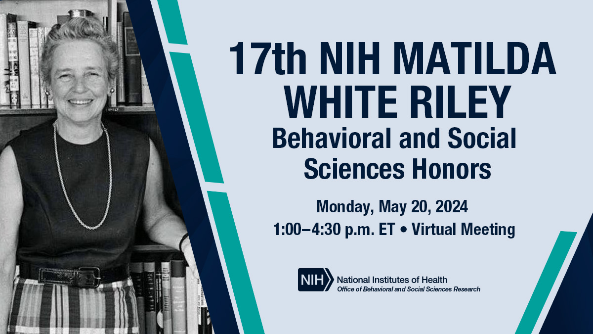 Registration is now open for the 17th NIH Matilda White Riley Behavioral and Social Sciences Honors! Join us virtually on May 20 at 1:00 p.m. to honor Dr. Matilda White Riley’s work in behavioral social sciences research at @NIH and beyond: go.nih.gov/PN6o1dU #MWRHonors