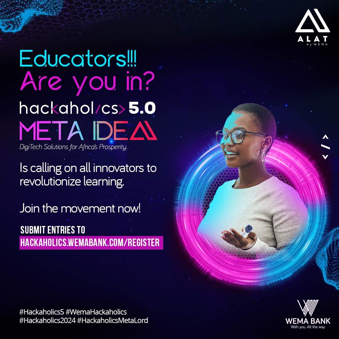 Are you an educator with a breakthrough idea for the educational system? Then this Hackaholics 5.0 is for you. Register Here: hackaholics.wemabank.com/register #Hackaholics5.0 #WemaHackaholics #WemaBank #Hackathon #EduTech