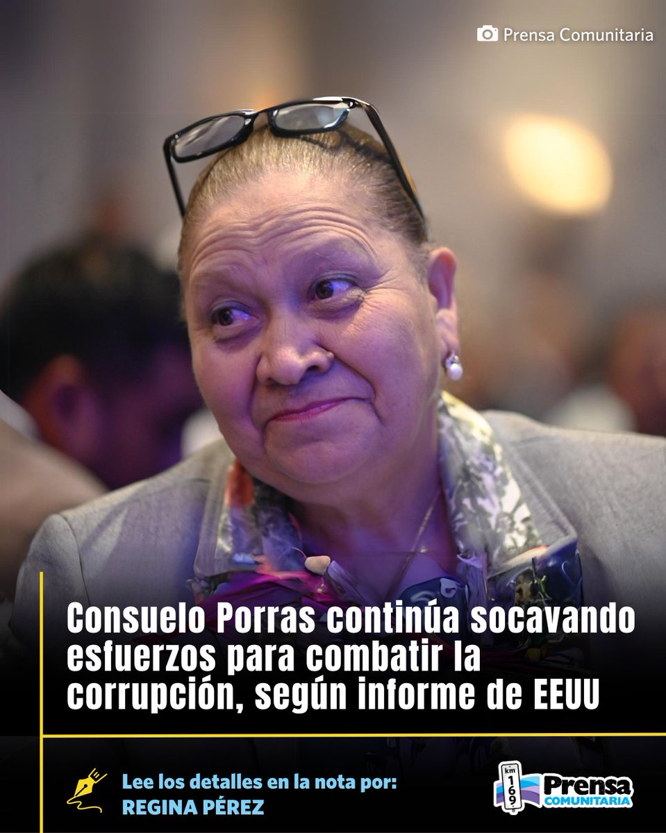 #DDHH 🔎✖️ Informe de Estados Unidos resalta que la fiscal general, Consuelo Porras, continuó socavando esfuerzos para combatir la corrupción. Ataques contra la prensa aumentaron en 2023 y al menos 30 periodistas están en el exilio. 📌 Te lo ampliamos en la nota de @_Rahina_