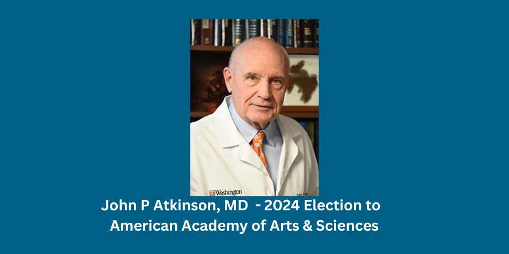 We warmly congratulate #WUPhysicianScientist Dr. John Atkinson on this amazing achievement! @americanacad honors the excellence and leadership of exceptional people from all disciplines and practices. @WUSTLmed @WUSTL