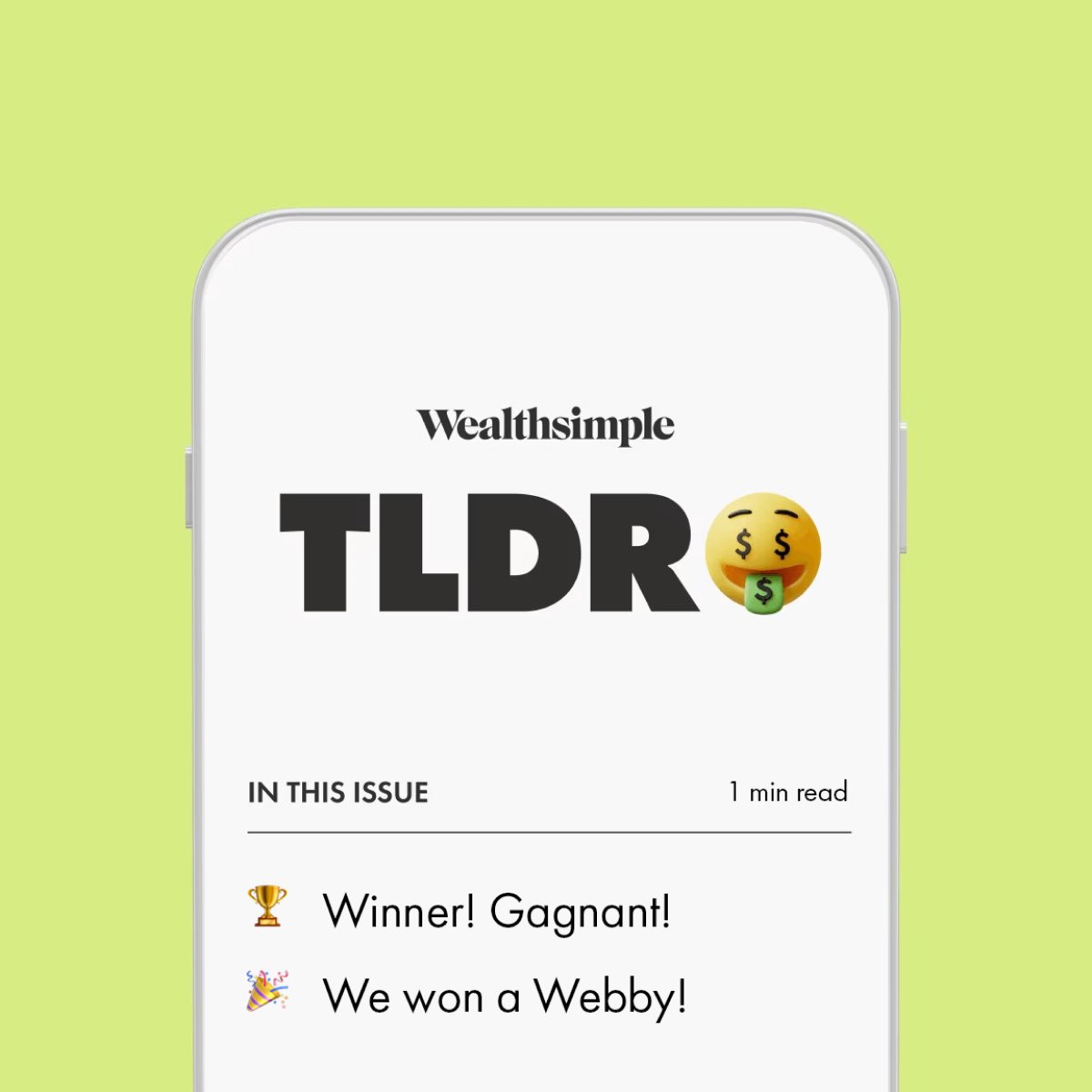 According to the internet, TLDR is the best email newsletter for business, news, and tech! Thanks, @TheWebbyAwards. Check it out and subscribe at wealthsimple.com/tldr