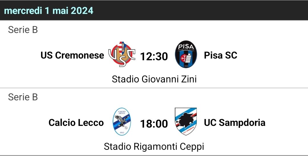 Ce sera donc Lecco-Sampdoria pour le deuxième match de la journée.