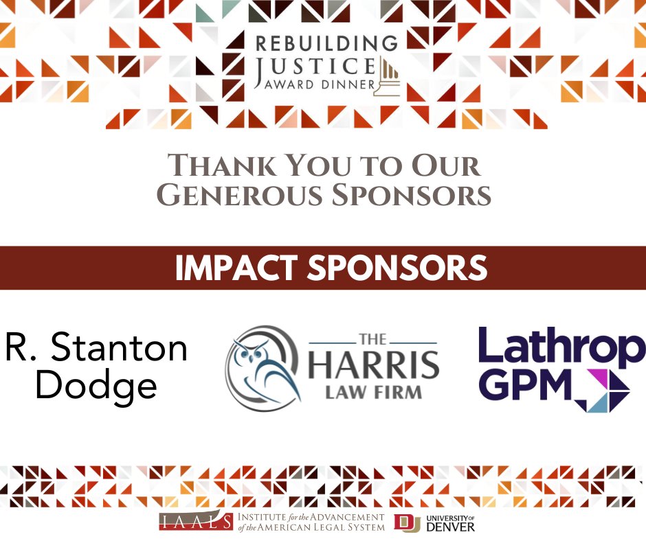 Thank you to this year's Impact Sponsors for our Rebuilding Justice Award Dinner: R. Stanton Dodge, @HarrisLawFirm_, and @LathropGPM. Your support allows us to unlock innovations that make the civil justice system more just.