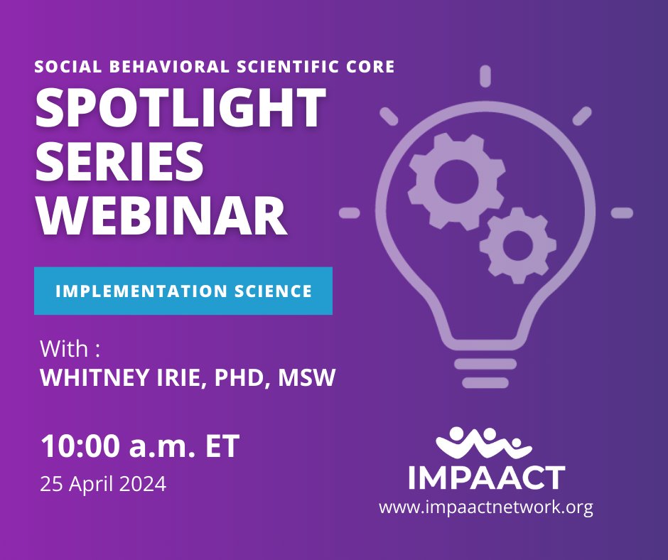 IMPAACT Network (@impaactnetwork) on Twitter photo Let's talk about implementation science! 
Join the IMPAACT Social Behavioral Scientific Core Spotlight Series Webinar TOMORROW at 10:00 a.m. ET: impaactnetwork.org/spotlight-seri… Let's talk about implementation science! 
Join the IMPAACT Social Behavioral Scientific Core Spotlight Series Webinar TOMORROW at 10:00 a.m. ET: impaactnetwork.org/spotlight-seri…