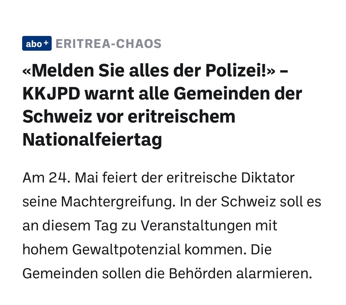 “Report everything to the police!” KKJPD warns all communities in Switzerland about Eritrean national holiday.
On May 24th, the Eritrean dictator celebrates his seizure of power. In Switzerland there are said to be several events with a high potential for violence on this day.