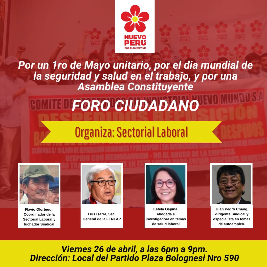 Las y los esperamos en el “Foro ciudadano por un #1roDeMayo unitario, por el día mundial de la seguridad y salud en el #trabajo y por una #AsambleaConstituyente” organizado por la Sectorial Laboral. 🌺 🗓️ Viernes 26 de abril 🕣 6pm 📍 Plaza Bolognesi 590