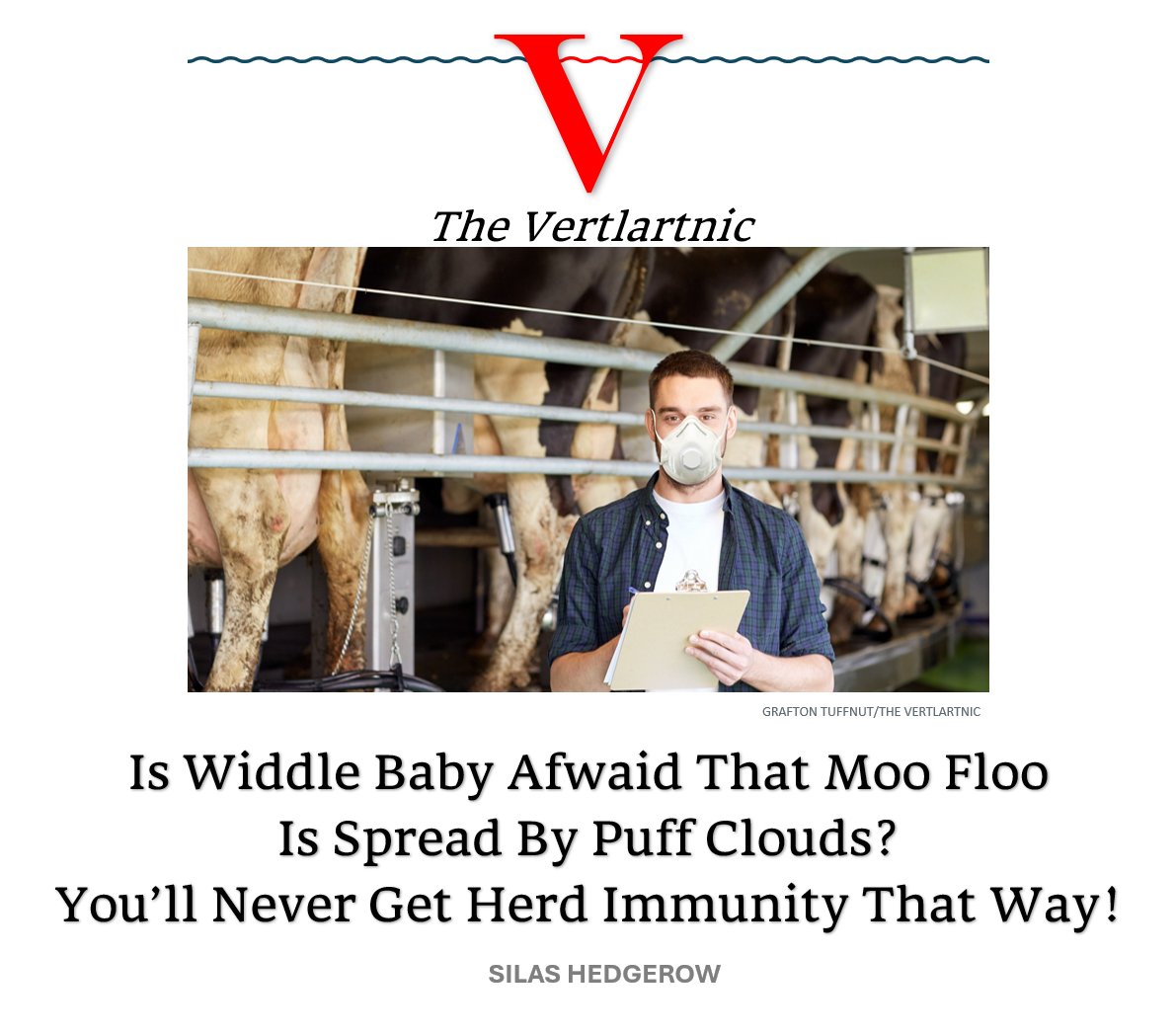 Is Widdle Baby Afwaid That Moo Floo Is Spread By Puff Clouds? You’ll Never Get Herd Immunity That Way!