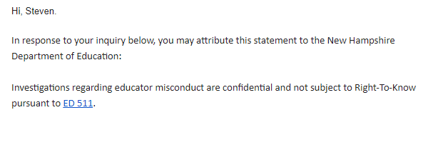 NEW: Citing confidentiality, NH DOE declines to say whether an abortion-related accusation against an unnamed educator (which @NHEdCommr publicized in an op-ed) had been deemed credible by any authority. See screenshots for my Q's & DOE's reply. bostonglobe.com/2024/04/24/met… @Globe_NH