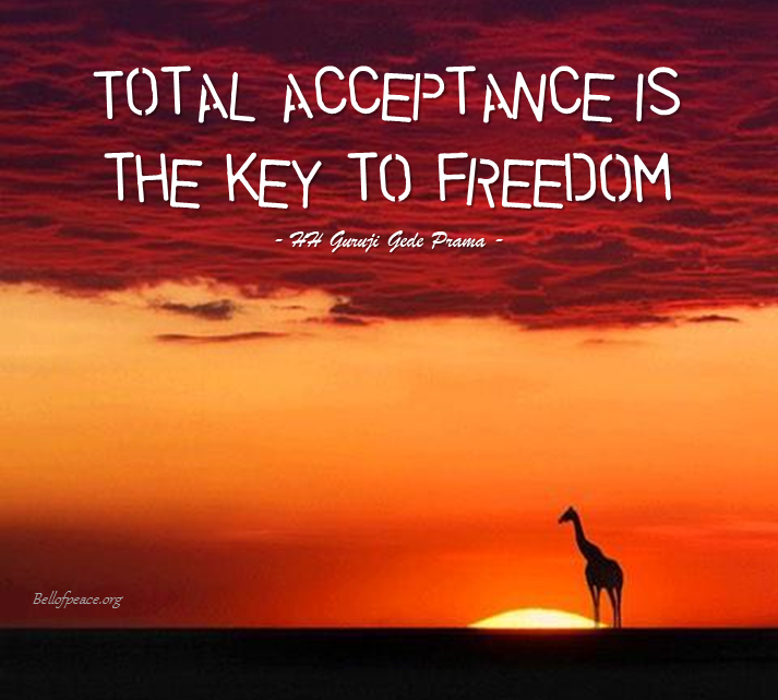 Total acceptance is... #bali #love #peace #meditation bellofpeace.org Photo courtesy: Pinterest