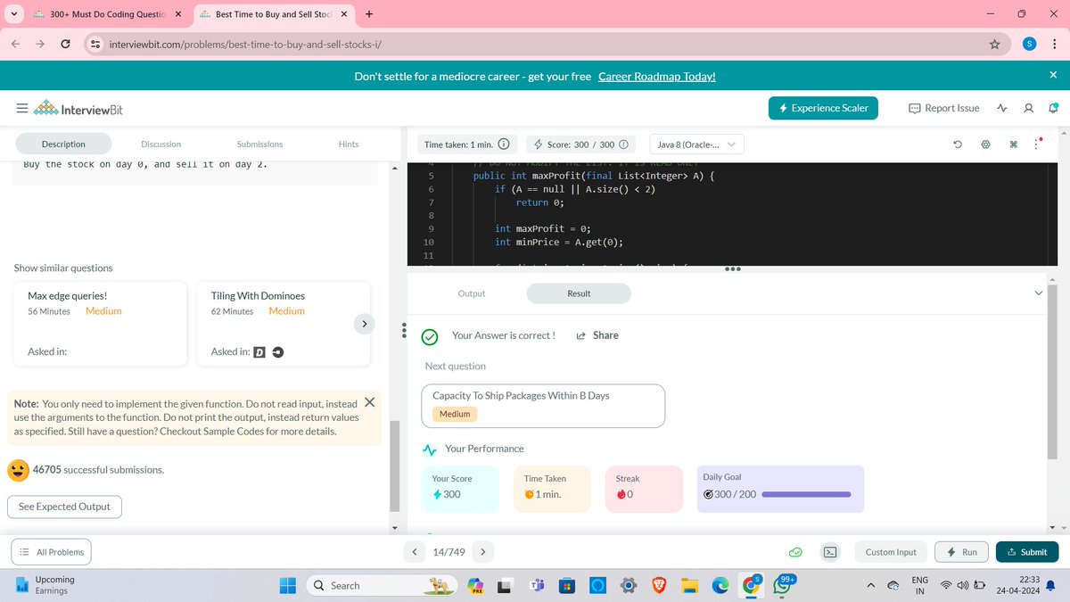 Day 114 of #365DaysOfCode with #ScalerDiscord! Today, Solve a Problem of Best Time to Buy and Sell Stocks I, on @InterviewBit. Making steady progress towards my coding goals! 💻📷 #CodeWithScaler #365DaysOfCodeScaler #LearningEveryday