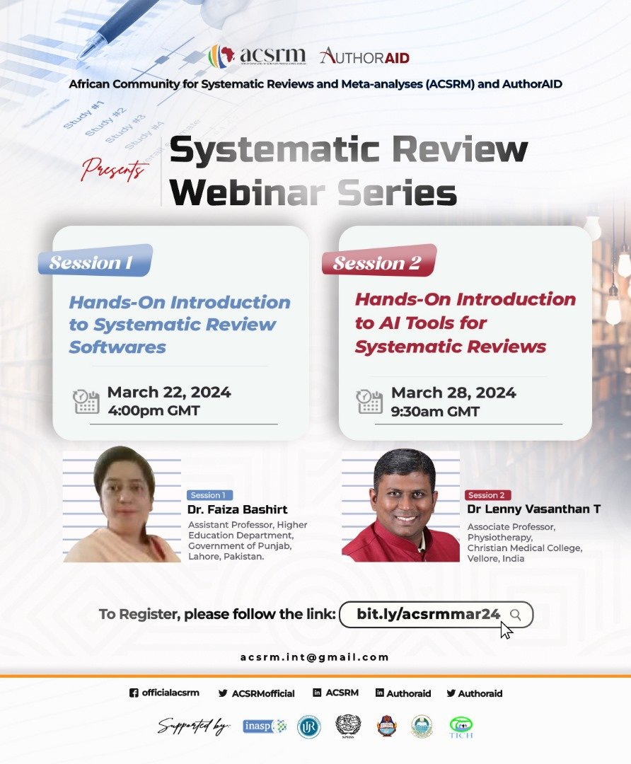 📢 HAPPENING TOMORROW: SYSTEMATIC REVIEW WEBINAR Session title : Introduction to Systematic Review Tools and Softwares Facilitator: Dr Faiza Bashir Date : 25th April, 2024 Time : 4pm GMT (5pm WAT) Venue/Online Platform : Zoom @authoraid