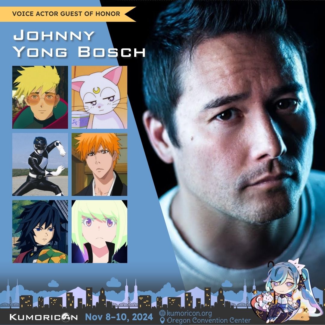 Announcing Johnny Yong Bosch As Kumoricon Guest of Honor!

A multi-talented creative, an accomplished martial artist, a skilled musician, and an award-winning actor and filmmaker. Johnny has over 25 yrs in the entertainment industry, acquiring more than 300 credits to his name.