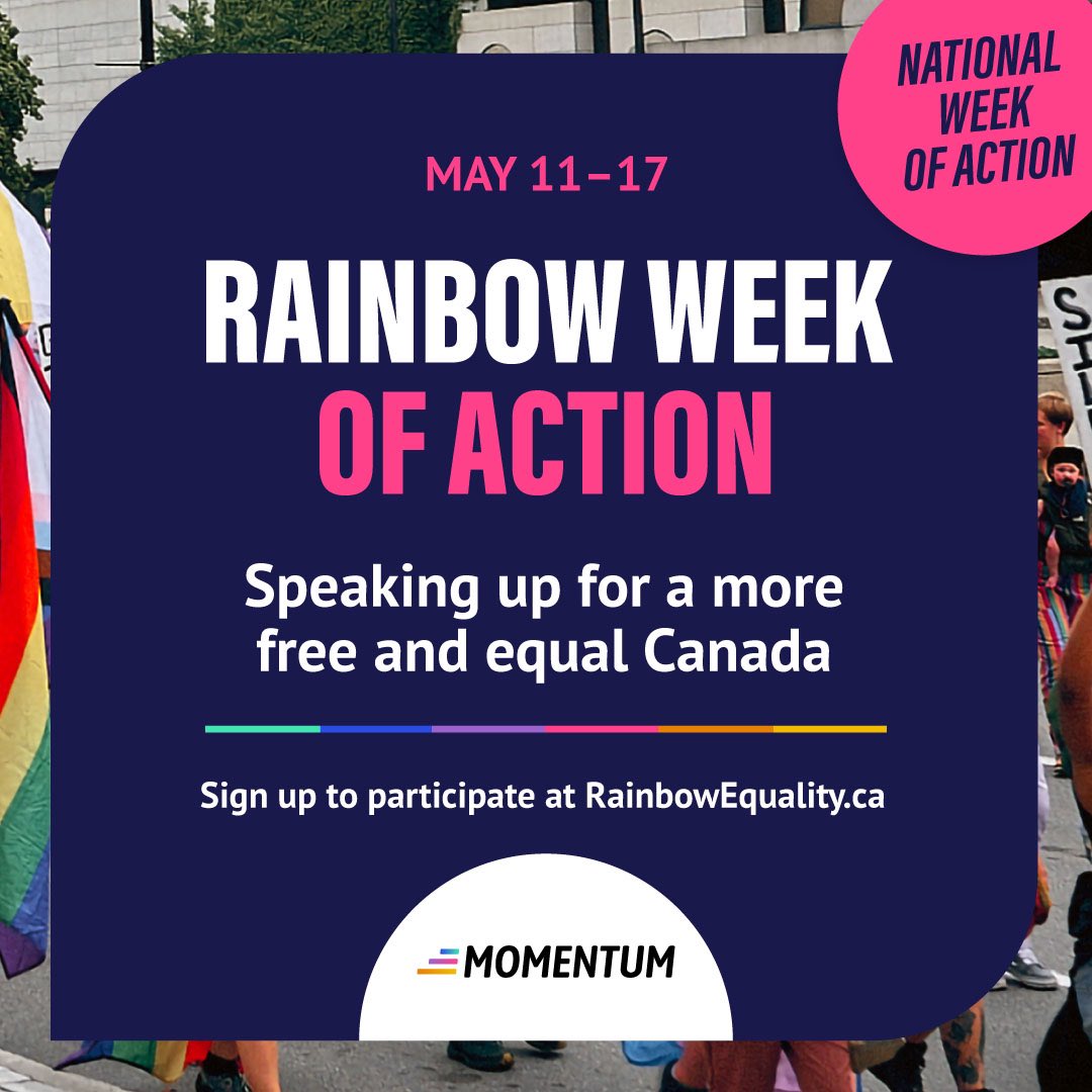 ANNOUNCEMENT: Alongside 2SLGBTQIA+ advocates and allies across Canada, we are speaking up for #RainbowEquality with a 🏳️‍🌈 National Rainbow Week of Action from May 11-17th 2024 🏳️‍🌈 Take action, attend a rally, send your MP a letter: rainbowequality.ca.