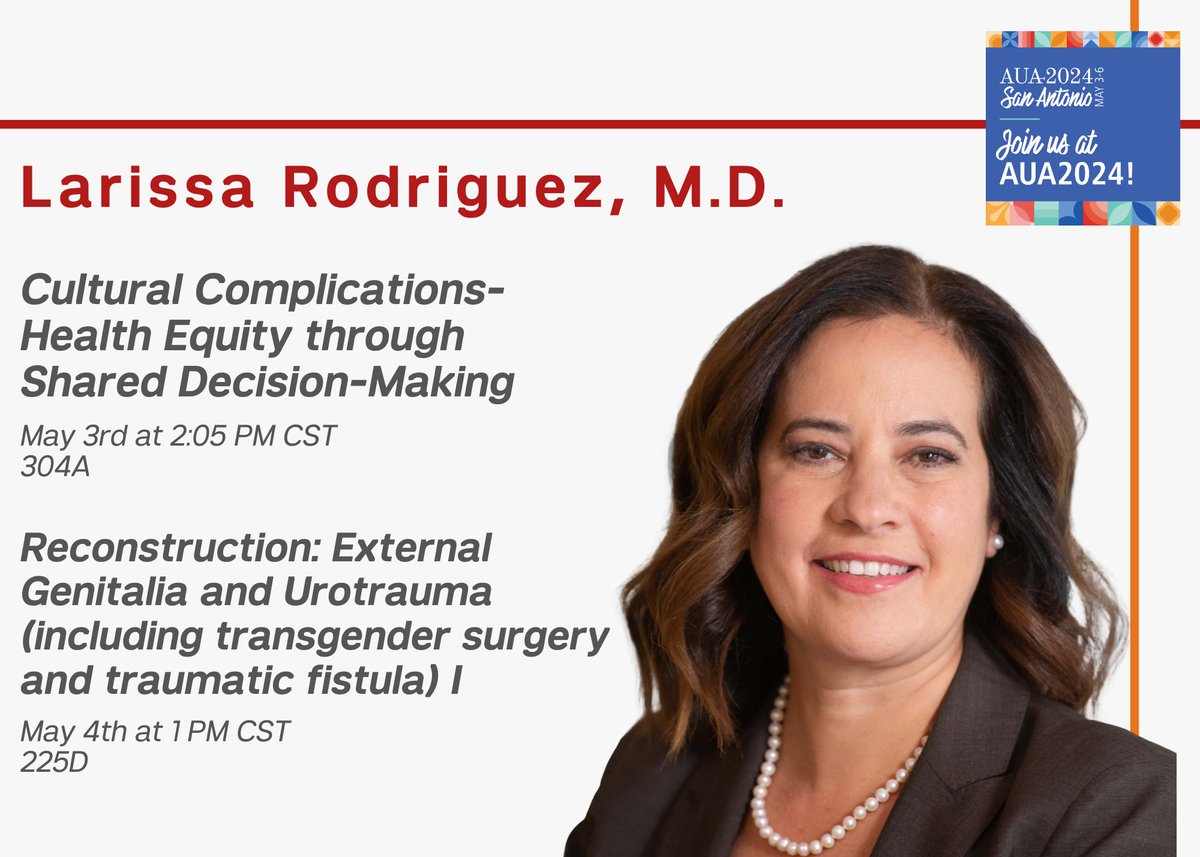 Join Dr. Larissa Rodriguez (@RodriguezMDUrol) during a panel discussion on cultural complications- health equity through shared decision-making as well as during a moderated session on external genitalia & urotrama reconstruction during #AUA24! Learn more:aua2021.app.swapcard.com/event/2024-ann…