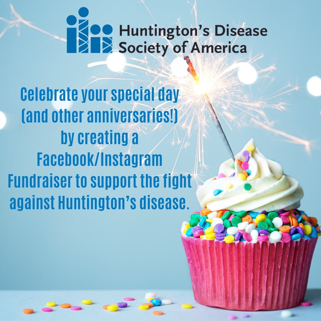 Celebrate your special day (and other anniversaries!) by making a difference in the world and helping to make a difference in the fight against Huntington's disease. Create a Facebook/Instagram Fundraiser and join us in our mission to make a difference this month.