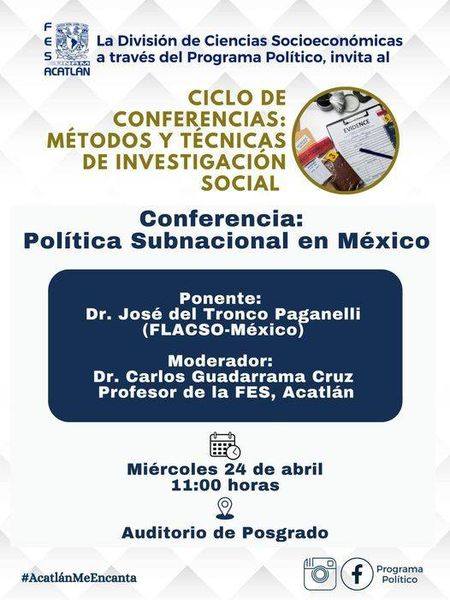 Esta mañana @jdtpaganelli, investigador de la #FLACSOMéxico, dictará la conferencia “Política Subnacional en México” en el marco del Ciclo: Métodos y técnicas de investigación social que coordina la División de Ciencias Socioeconómicas de la @FES_ACATLAN. Todos los detalles. ⬇️