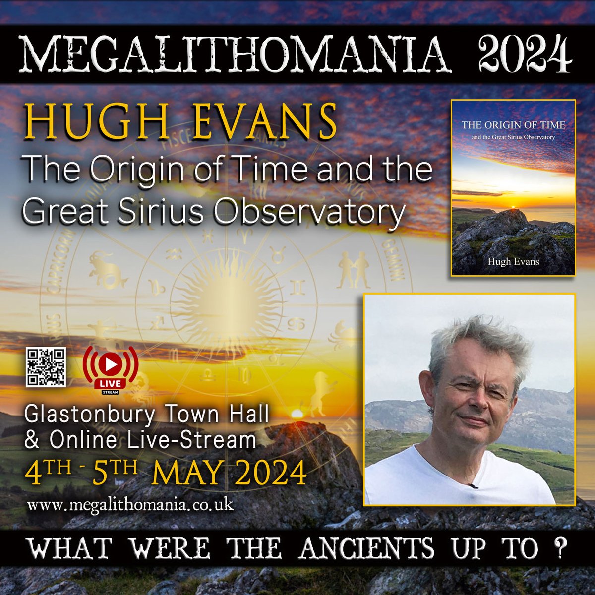 HUGH EVANS - The Origin of Time and the Great Sirius Observatory, presentation and book launch at the Megalithomania Conference 2024, Glastonbury Town Hall, 4th - 5th May + live-stream. megalithomania.co.uk/booking.html #Glastonbury #conference #ancientknowledge #astronomy #sirius