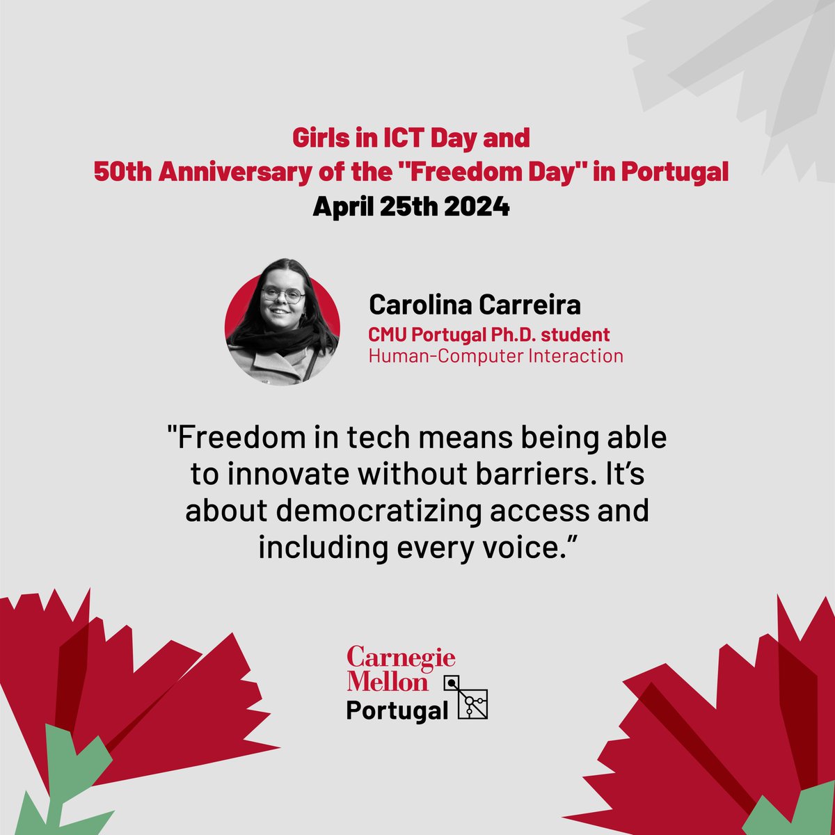 April 25th 2024 I Join us as we celebrate the #GirlsInICTDay and simultaneously the 50th Anniversary of the Portuguese Revolution and the end of the 🇵🇹dictatorship. To celebrate both, here's what #CMUPortugal girls have to say about #Freedom!👩‍🔬✊ #25deabril #GirlsInICT @cmuhcii