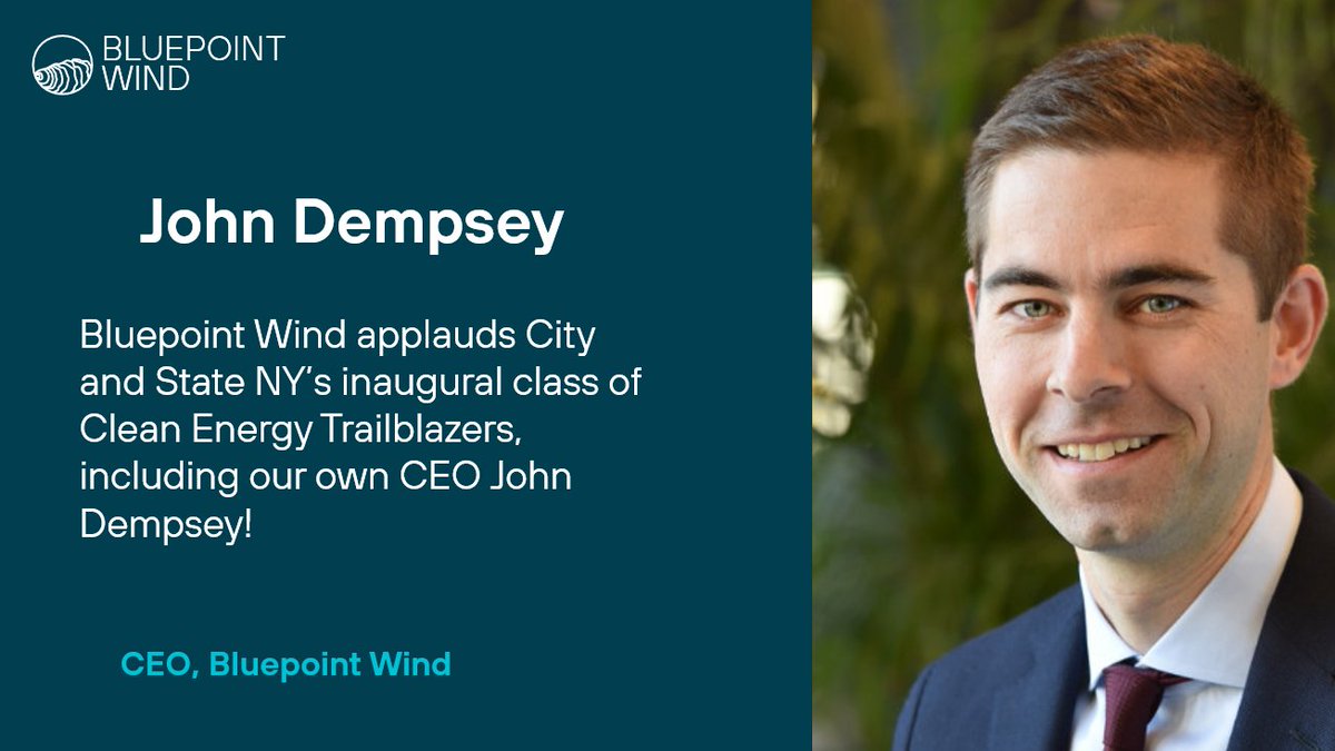 #sponsored Bluepoint Wind applauds City and State NY’s inaugural class of Clean Energy Trailblazers, including our own CEO John Dempsey! To learn more about the work that John and the Bluepoint Wind team are doing to advance a clean energy future, visit bluepointwind.com.