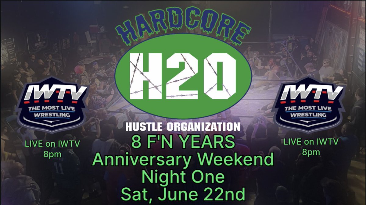 H2O Wrestling celebrates 8 F'N Years! Night One Saturday, June 22nd Anniversary Weekend LIVE on IWTV 8pm All Tickets: $30 DM/Email: Tremont2k11@gmail.com for tix H2O Wrestling Center Williamstown,NJ Doors: 7:25pm fb.me/e/3hcDle9m3