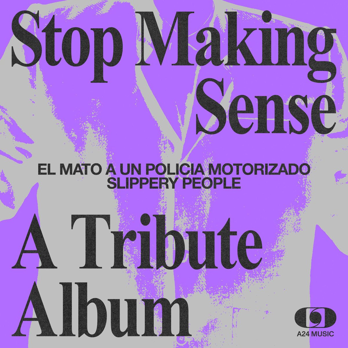 El 17 de mayo sale nuestra versión de Slippery People en Stop Making Sense, el tributo a Talking Heads junto a Paramore, Miley Cyrus, Lorde, The National, The Linda Lindas y más