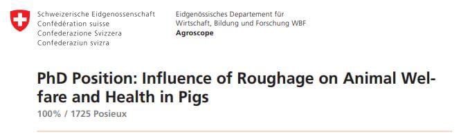 #PhDPositionAlert PhD Position: Influence of Roughage on Animal Welfare and Health in Pigs Animal Production Systems and Animal Health, Agroscope Posieux, Switzerland More information: applied-ethology.org/PhD_position_S…