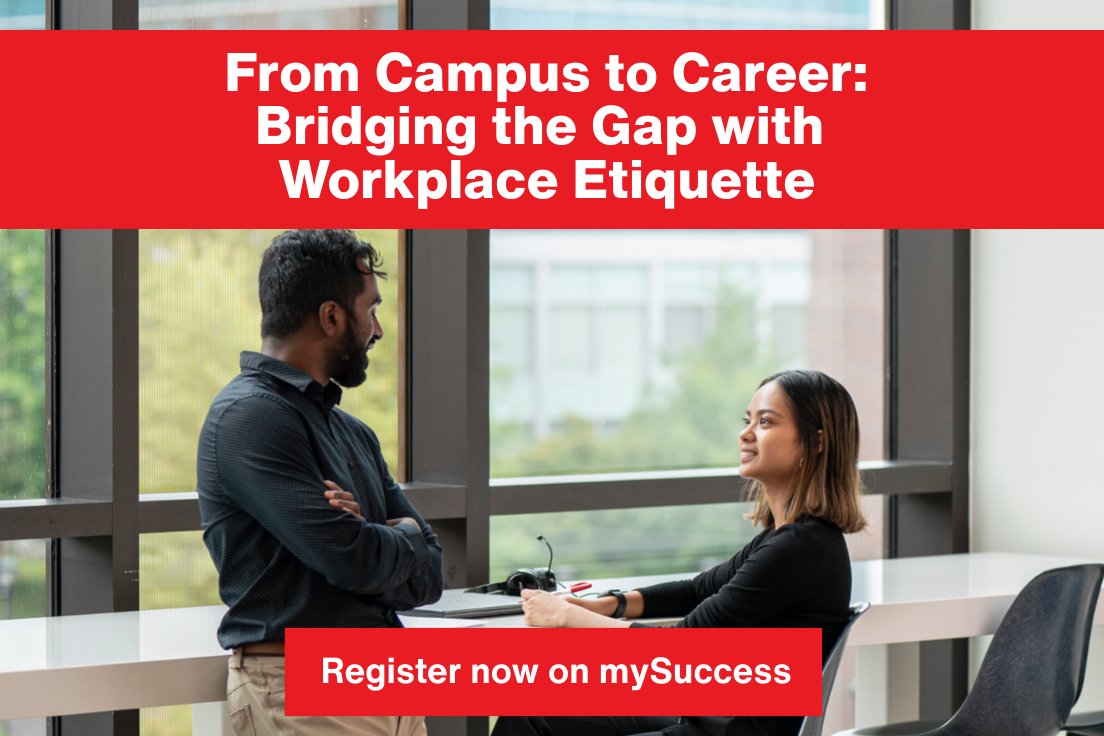Looking to start your professional journey on the right foot? Join this virtual workshop about workplace etiquette on Wednesday, May 15 from 11am-1pm to learn about appropriate behaviour and actions in the work environment! To register, visit mysuccess.carleton.ca/login