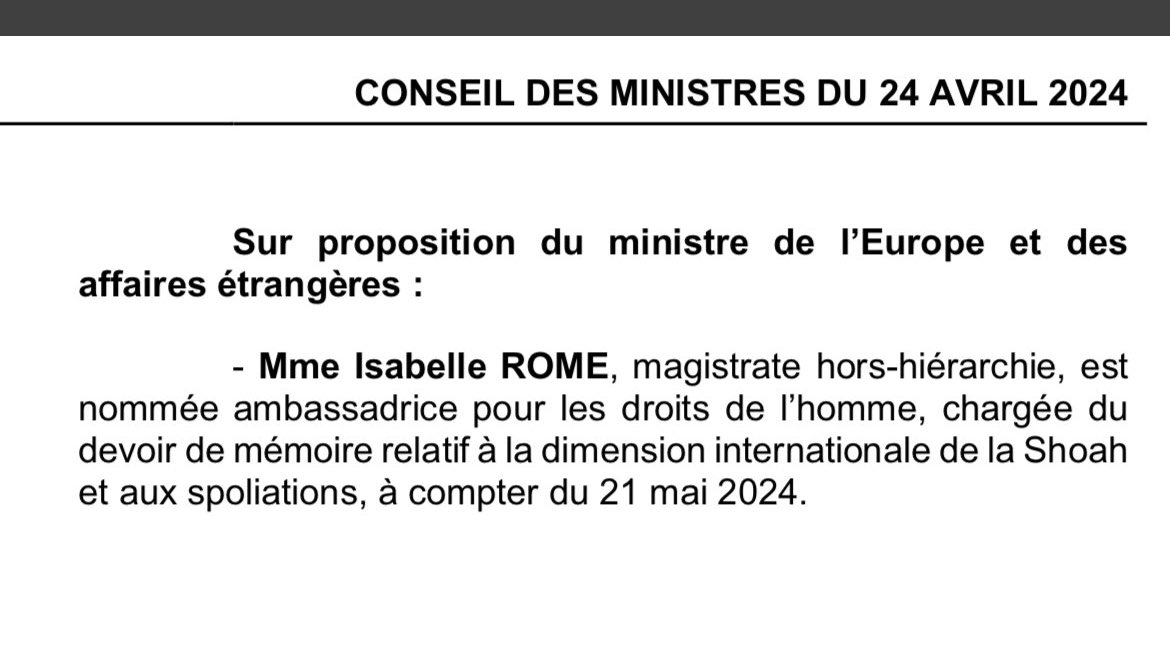 Nommée aujourd’hui Ambassadrice des droits de l’homme et pour le devoir de mémoire de la Shoah et des spoliations, je remercie le président de la République de sa confiance et m’engage avec détermination et humilité dans cette nouvelle mission au service de la dignité humaine .