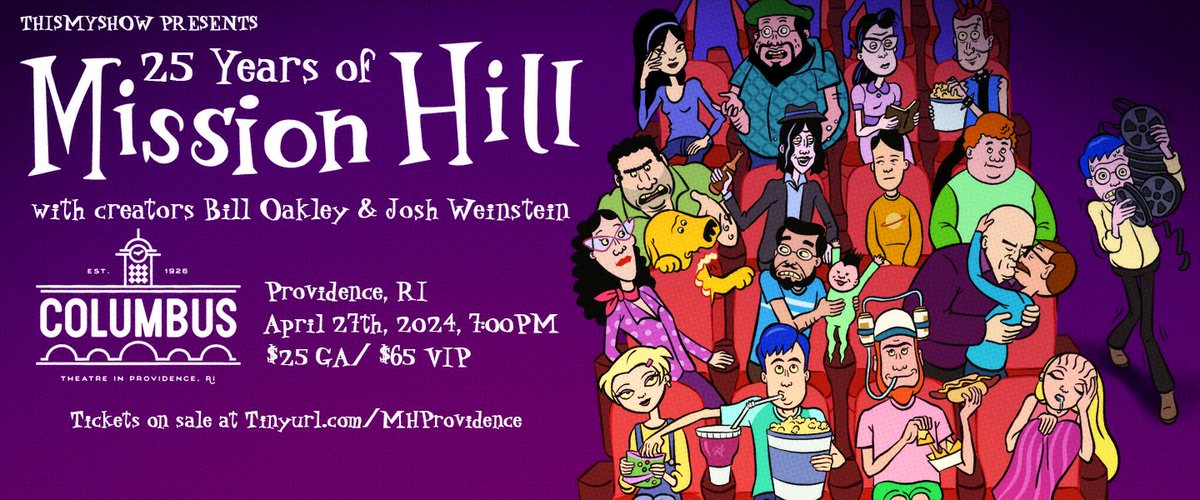 HEY RHODE ISLAND! Mission Hill 25th Anniversary Show is at @ColumbusTheatre in Providence w/@thatbilloakley & @Joshstrangehill this Saturday April 27th Come watch episodes in 4K & hear behind the scenes stories plus grab new merch! Tinyurl.com/MHProvidence