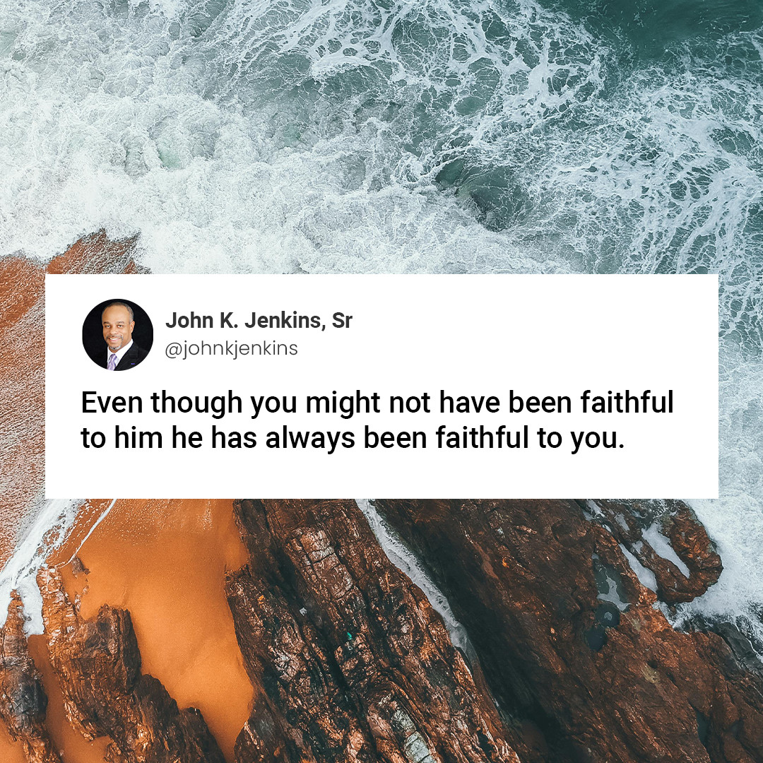 The Lord's faithfulness endures, even when ours falters.