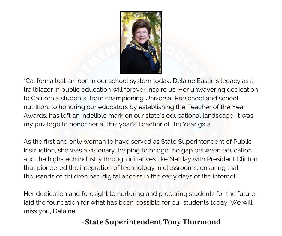 State Supt. @TonyThurmond on the passing of California’s first woman State Superintendent of Public Instruction, Delaine Eastin: