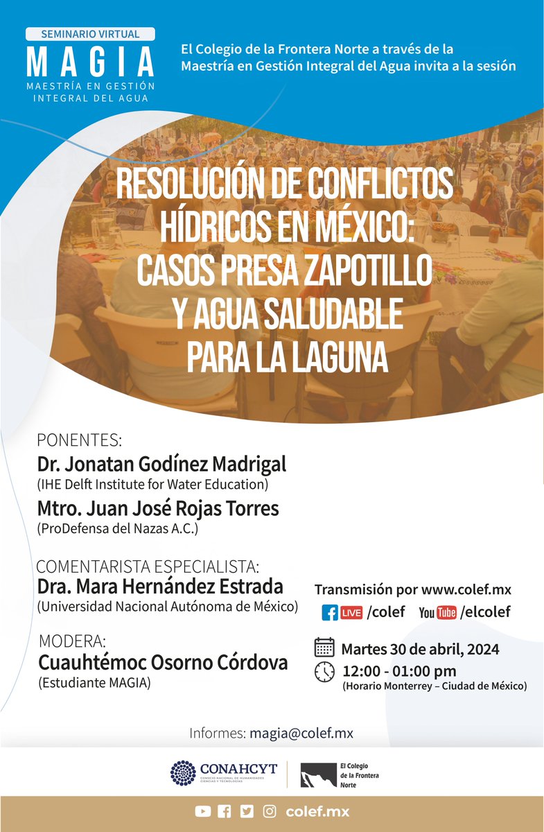 #Seminario ➡ A través de la Maestría en Gestión Integral del Agua, invitamos a la sesión «Resolución de conflictos hídricos en México» 🚰💦 Próximo martes 30 de abril, desde El Colef, Unidad #Monterrey.