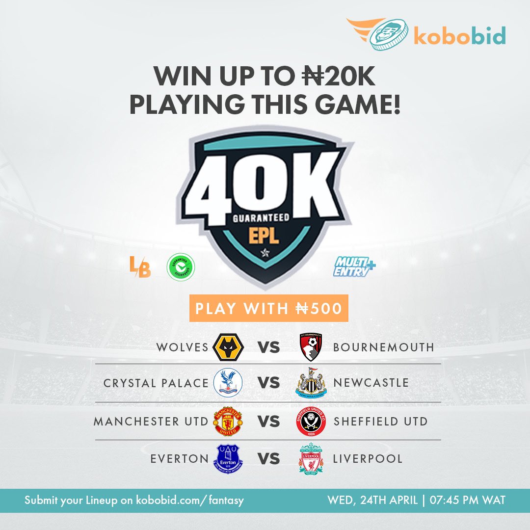 It’s almost GAME TIME! With just N500, you get the chance to win up to N20,000 and more playing this game today. Hurry now to kobobid.com/fantasy to submit your lineups.