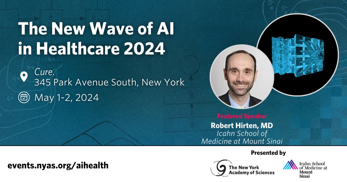 Join Featured Speaker, @RobertHirten this May at The New Wave of AI in Healthcare, brought to you in collaboration with the @AIHealthMtSinai. Register today bit.nyas.org/48Xes2G #NewWaveAIHealth