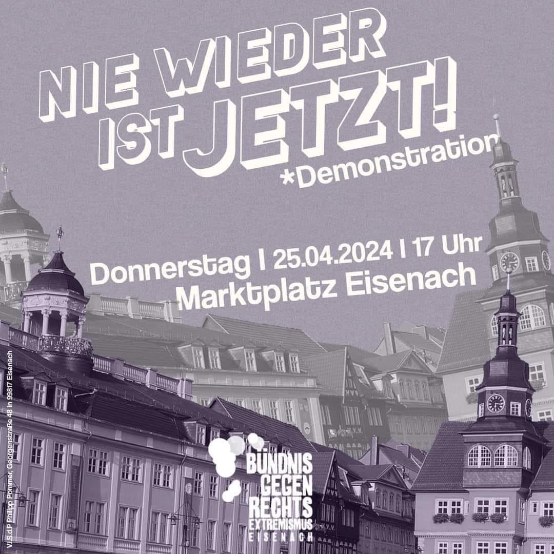 #SaveTheDate #Eisenach, 25.04.2024 um 17:00 Uhr

Marktplatz, 99817 Eisenach

#WirSindDieBrandmauer #NieWiederIstJetzt #LautGegenRechts #SeiEinMensch #NoAfD