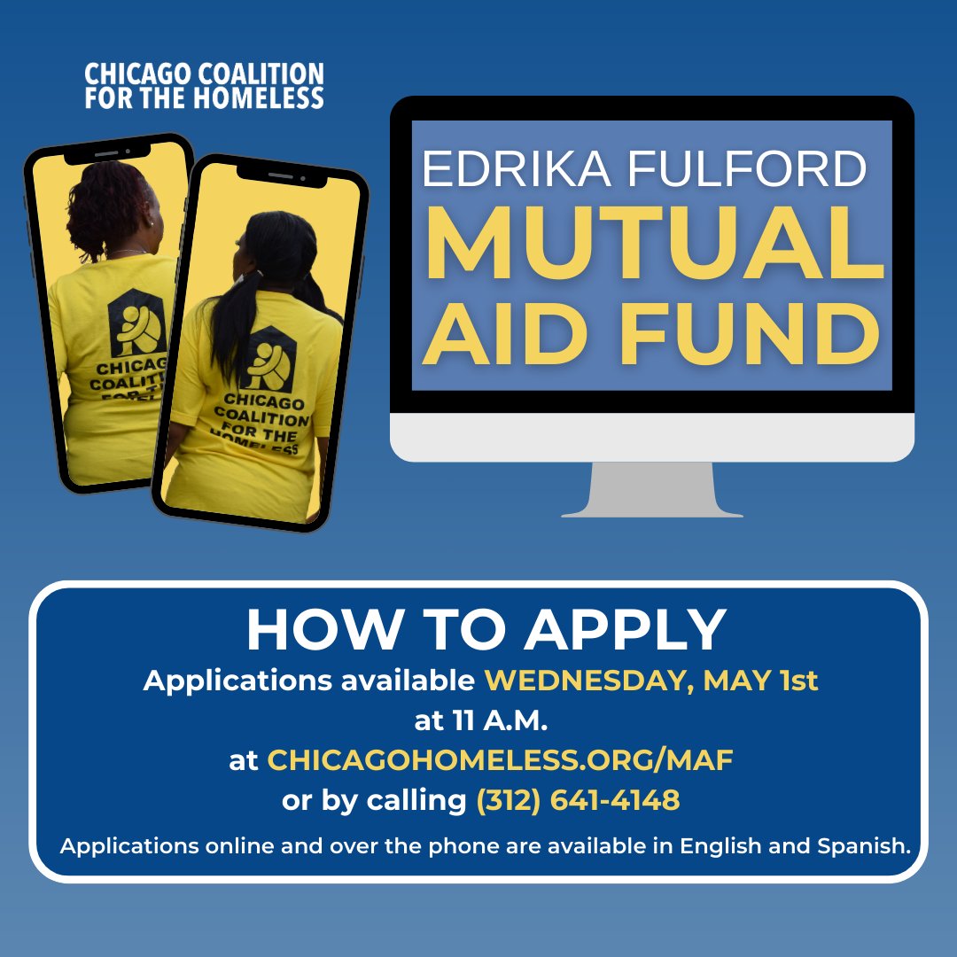 The Edrika Fulford Mutual Aid Fund is reopening next Wednesday! 300 applications will be accepted beginning May 1st at 11 A.M. To apply, call (312) 641-4148 or click here: chicagohomeless.org/MAF