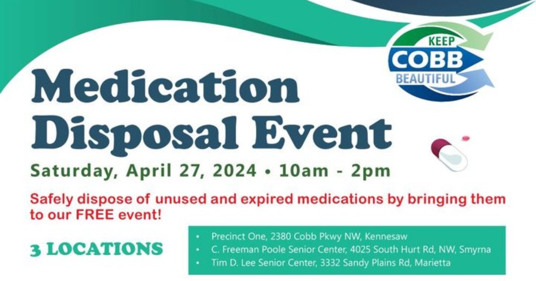 Drug Take Back Day Sat, April 27, 10am-2pm 3 drop off spots 📍 Precinct 1, 2380 Cobb Pkwy, Kennesaw 📍 Poole Sr, Cntr, 4025 South Hurt Rd, NW, Smyrna 📍 Tim Lee Sr. Cntr, 3332 Sandy Plains Road, Marietta More: bit.ly/4a0QBA0 #keepcobbbeautiful #drugs #medication