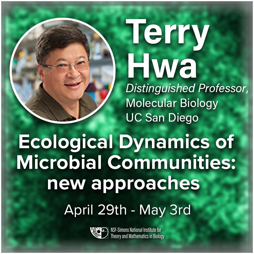 Distinguished Professor of Molecular Biology from @UCSanDiego Terry Hwa will present at the Ecological Dynamics of Microbial Communities: new approaches workshop 

#newmath @SimonsFdn @NSF
