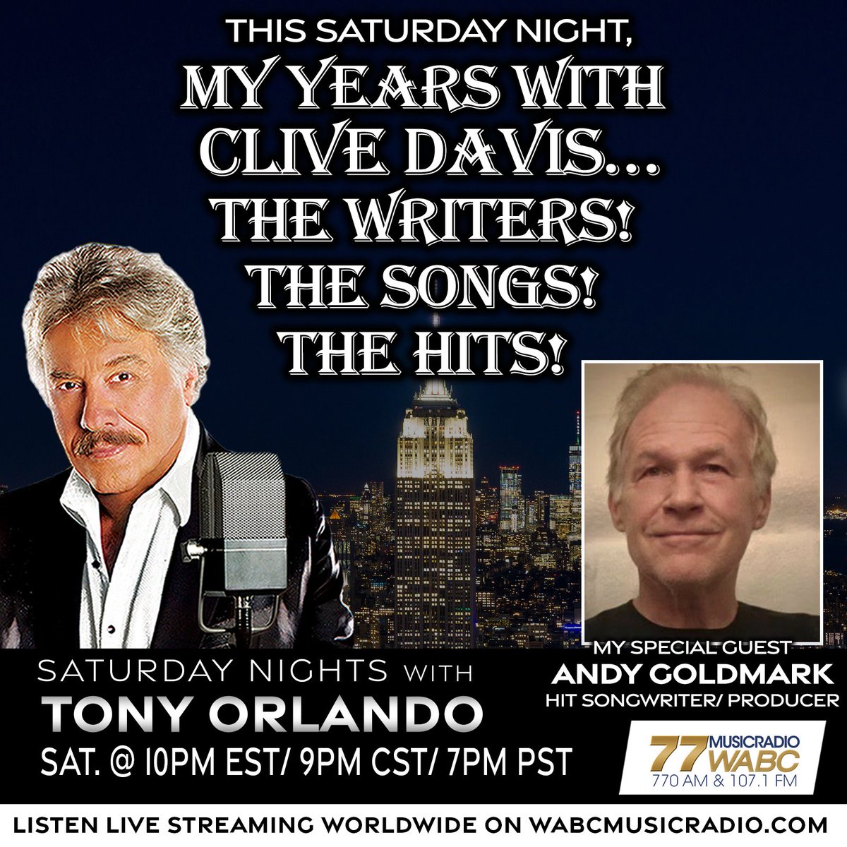 SATURDAY at 10PM:  My Years With Clive Davis…
The Writers! The Songs! The Hits!

Host @TonyOrlando will have guest Andy Goldmark on the show!

Join us SATURDAY from 10PM-midnight on 

wabcmusicradio.com, 770 AM, or on the 77 WABC app!    #77WABCRadio #Music #TonyOrlando