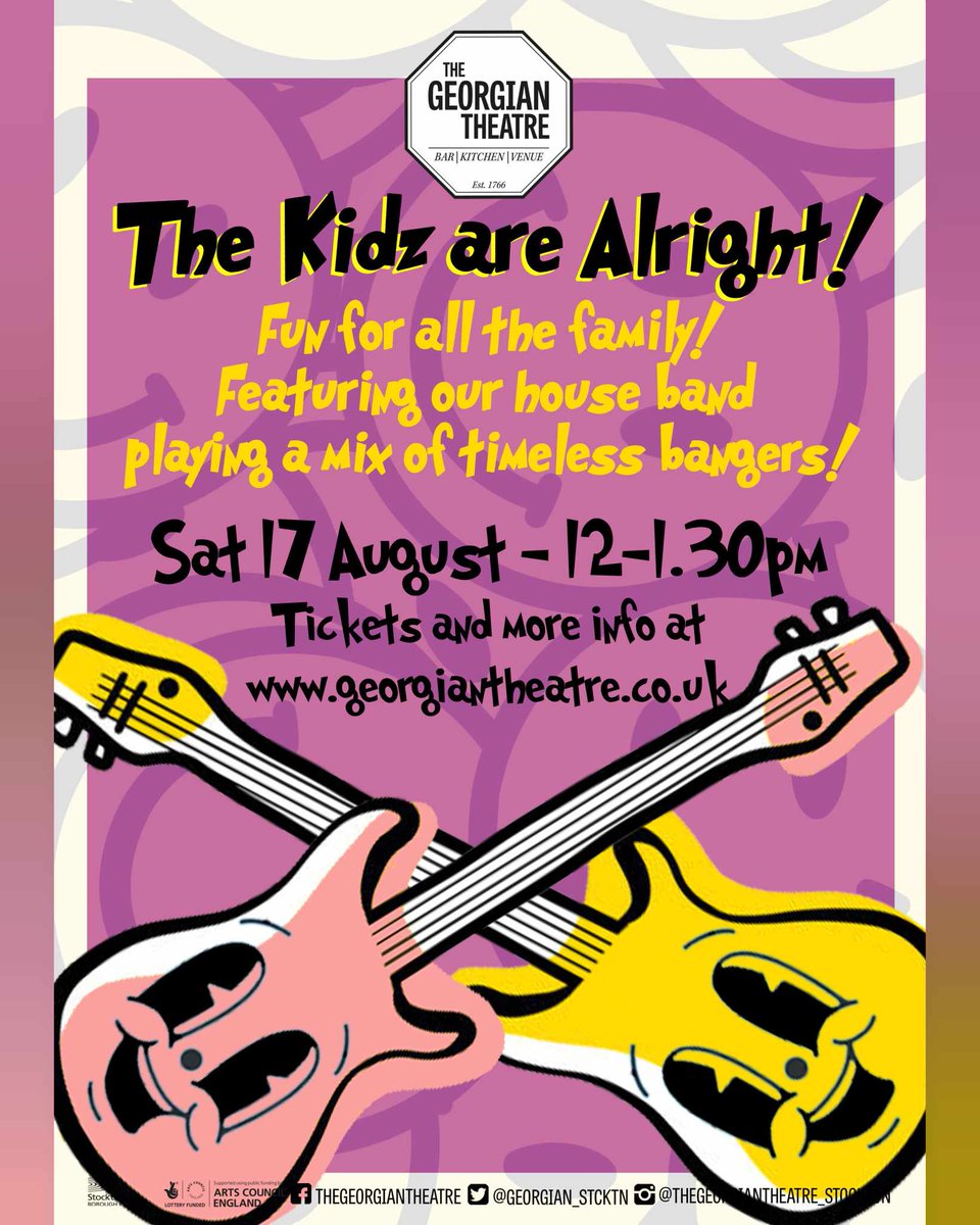 Sat 17th Aug - The Kidz Are Alright A safe space for your little one to experience their first gig, featuring our house band playing a mix of 80/90's/00's bangers! 🎟1 adult and 1 child £8 - add an additional adult or child for £4.50. Under 2's are free: georgiantheatre.co.uk/live-event/ven…