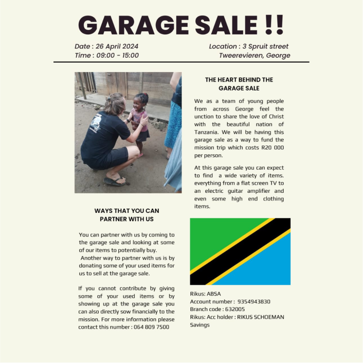 Support our Tanzania outreach mission! Your contribution to our garage sale fundraiser is vital in spreading hope and light. Thank you for making a difference!

ghsza.com
084 524 8852
admin@ghsza.com

#TanzaniaOutreach #GarageSaleFundraiser #SpreadTheWord #GHS