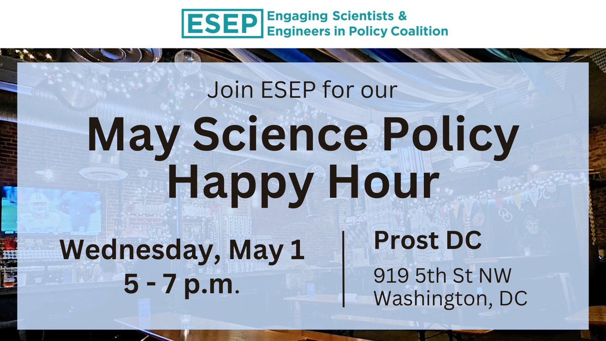 🍻ESEP's Happy Hour is back! 🍻 Join us & our #SciPolPals at Prost DC on Wednesday, May 1, at 5pm.