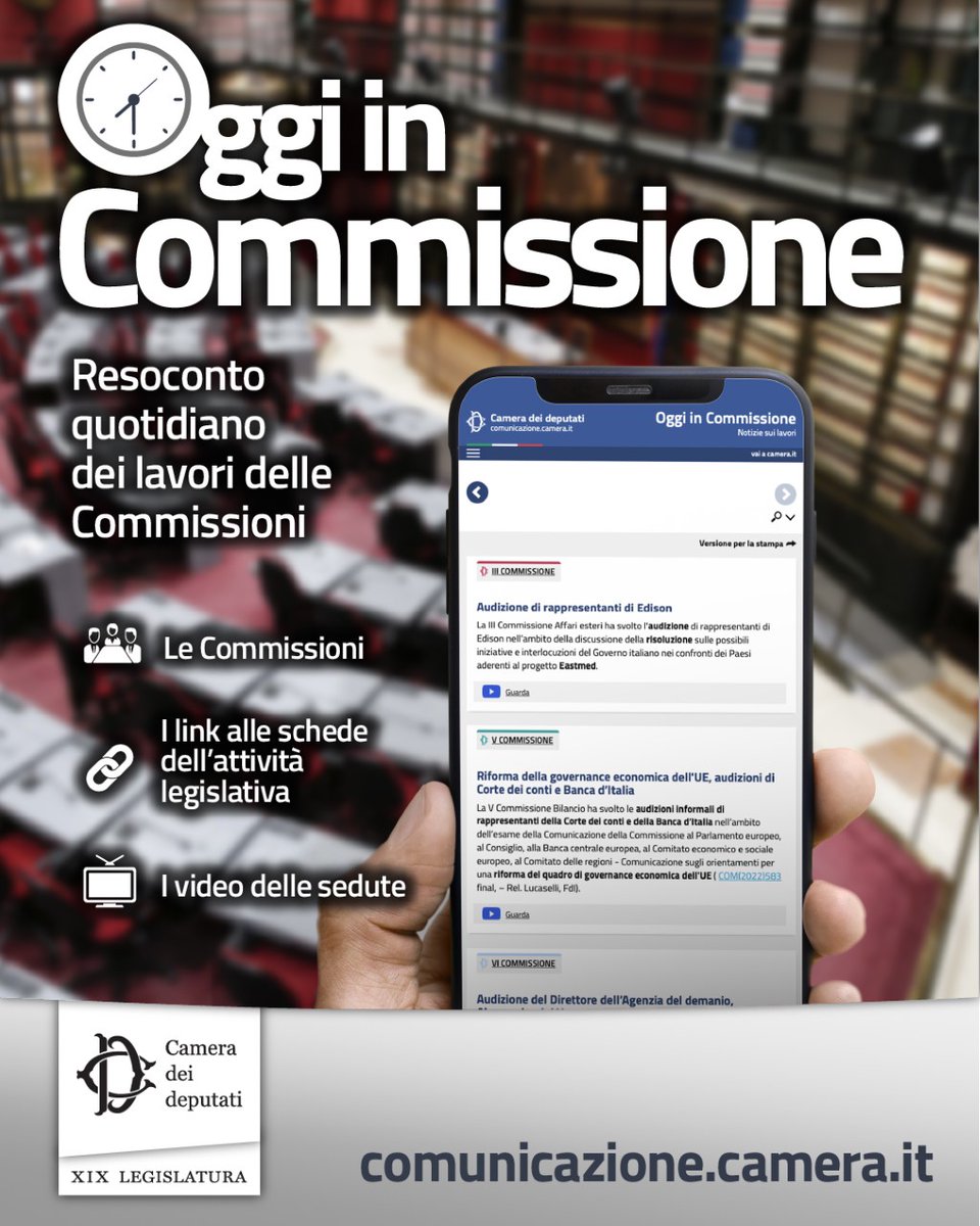 Ecco #OggilnCommissione, il resoconto quotidiano dei lavori delle Commissioni. Leggi: comunicazione.camera.it/oggi-in-commis… #OpenCamera