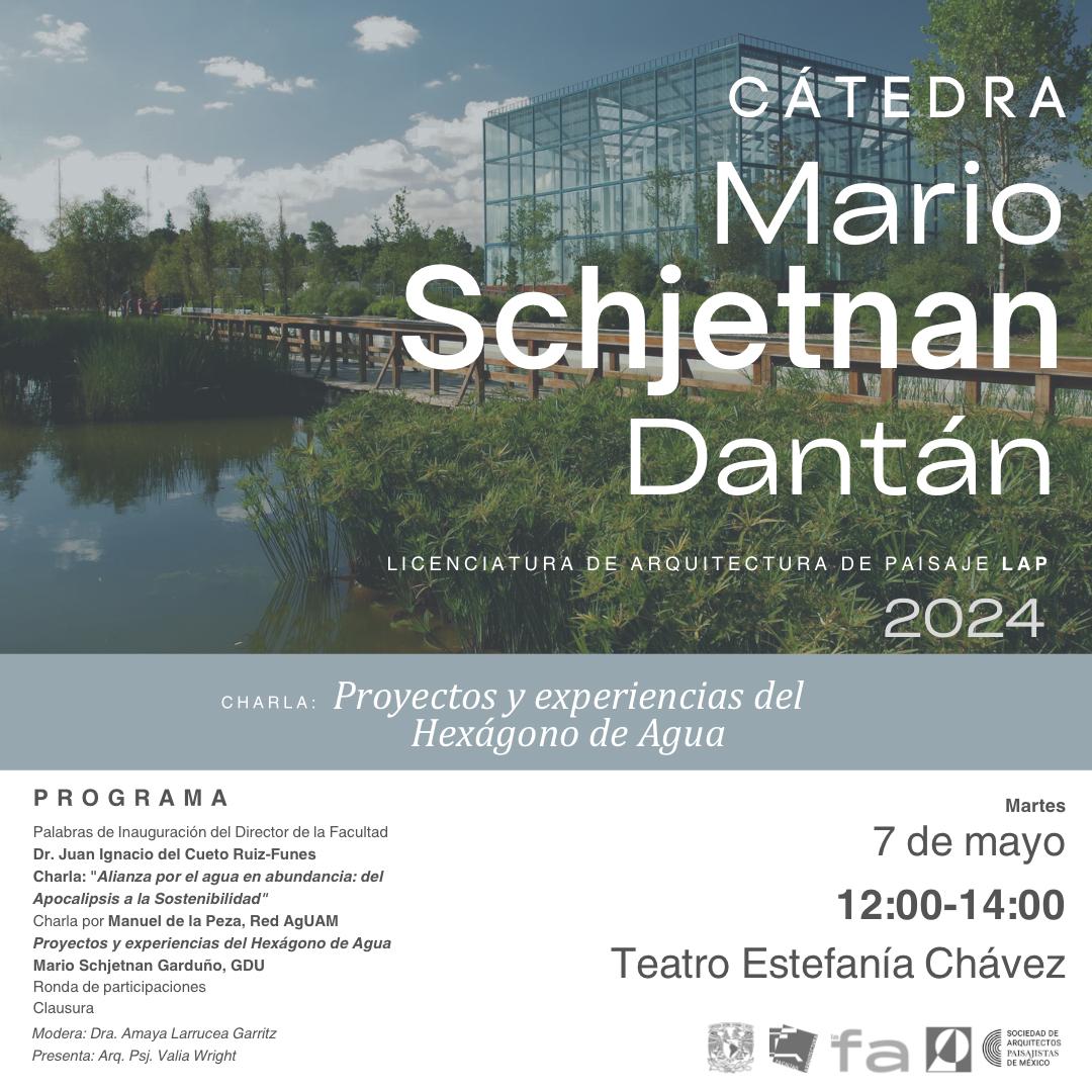 Acompáñenos a la Cátedra Mario Schjetnan Dantán el próximo 7 de mayo en la UNAM.