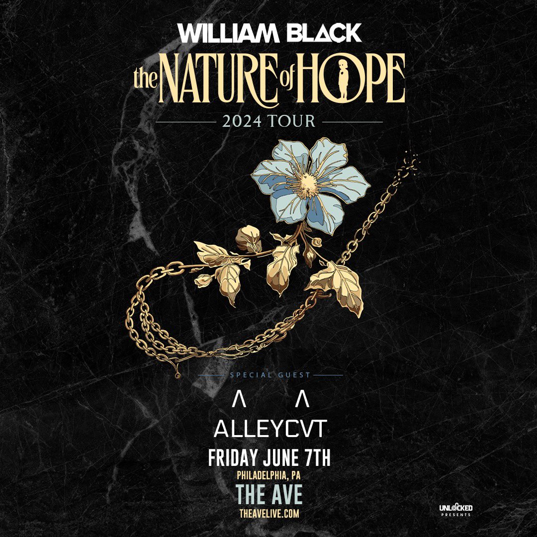 Show Announcement 🌟 William Black will be making a stop at #TheAve on Friday June 7th for the Nature of Hope Tour with Special Guest Alleycvt - Tickets and Tables on sale now at TheAveLive.com