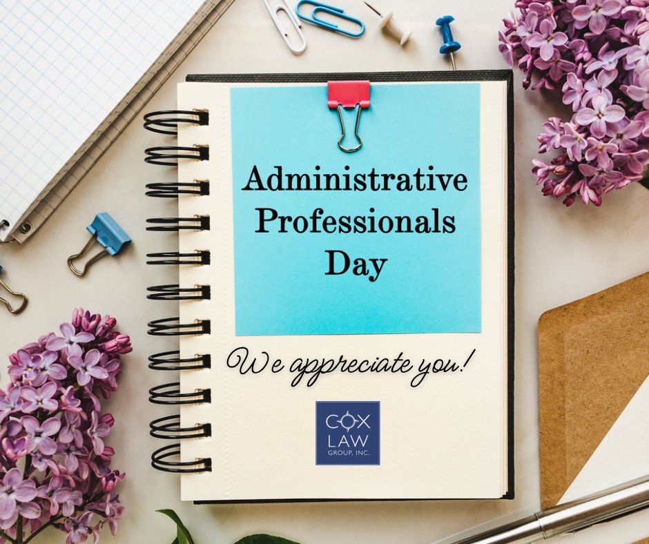 #CoxLawGroup #AdministrativeProfessionalsDay #LawFirm #EstatePlans #ElderLaw