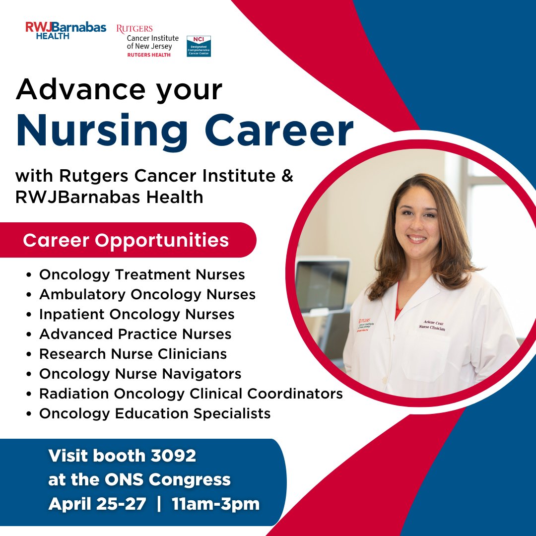 Looking to advance your nursing career? Learn about the exciting oncology nursing opportunities at @RutgersCancer & @RWJBarnabas! Visit us tomorrow at booth 3092 at the #ONSCongress April 25-27 from 11am-3pm. @oncologynursing #OncologyNursing #ONS #NursingCareers @RWJUH
