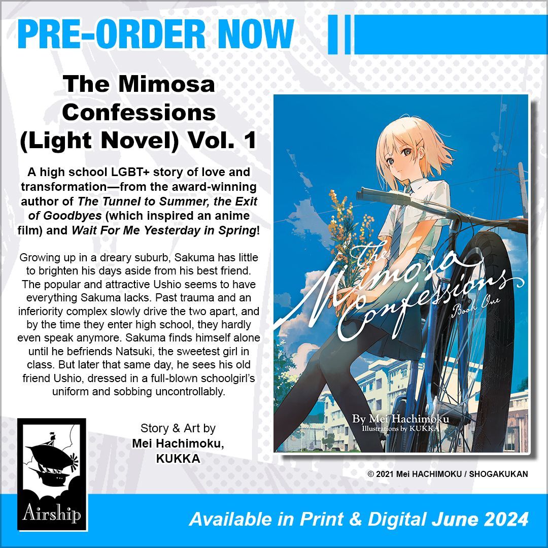 From the award-winning author of THE TUNNEL TO SUMMER, THE EXIT OF GOODBYES (which inspired an anime film): a high school LGBT+ story of love and transformation! Pre-order THE MIMOSA CONFESSIONS (LIGHT NOVEL) Vol. 1! #PreordersLive #7SeasBooks sevenseasentertainment.com/books/the-mimo…