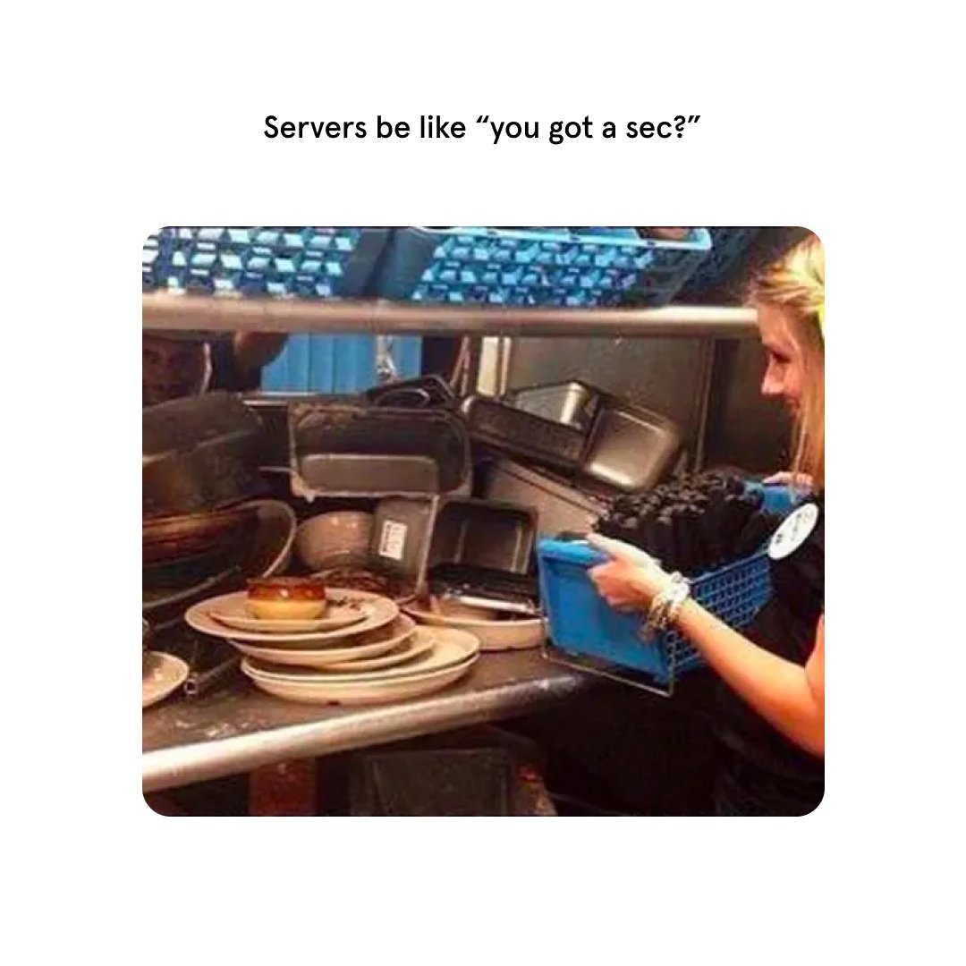 Dishwashers are the REAL heroes. #ServerLife #BOH #FOH #Servermemes #7shifts